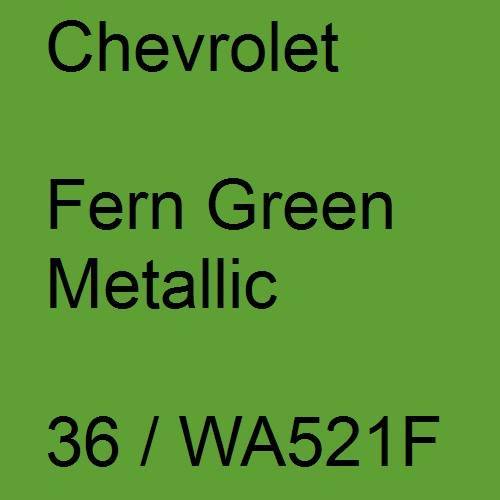 Chevrolet, Fern Green Metallic, 36 / WA521F.